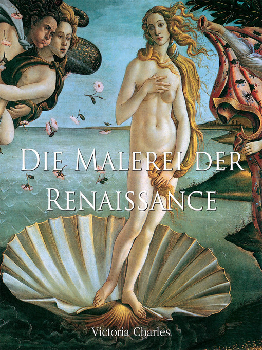 Title details for Die Malerei der Renaissance by Victoria Charles - Available